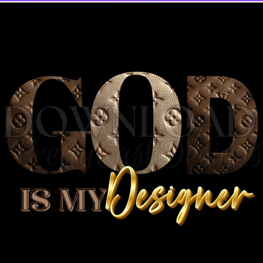 God Is My Designer PNG, Christian Fashion Digital Design in Gold Texture for Sublimation