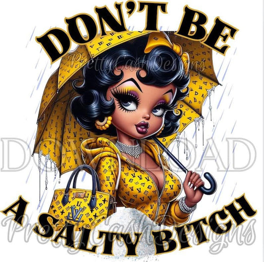 Don’t Be a Salty Bitch – Betty Boop PNG in Yellow LV Designer Rain Outfit